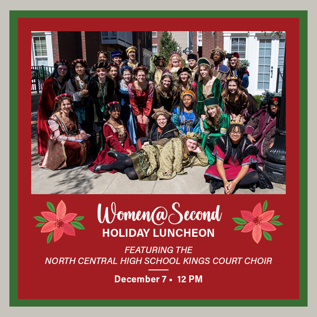 December 7
Enjoy the choral sounds of North Central Kings Court singers at our annual December luncheon, hosted by Women@Second.

Extended deadline:


